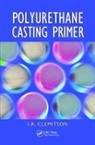 CLEMITSON, I.R. Clemitson, I.r. (Retired Industrial Chemist Clemitson - Polyurethane Casting Primer