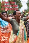 Laura Blackie, Hannah Grayson, Grayson Hannah, Nicki Hitchcott, Laura Blackie, Hannah Grayson... - After the Genocide in Rwanda