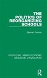 Stewart Ranson, Stewart (University of Warwick Ranson - Politics of Reorganizing Schools