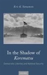Eric K Yamamoto, Eric K. Yamamoto, Eric K. (Fred T. Korematsu Professor of Yamamoto, Eric K. (Fred T. Korematsu Professor of Law and Social Justice Yamamoto, Yamamoto Eric K. - In the Shadow of Korematsu