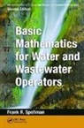 Spellman, Frank R. Spellman, Frank R. (Spellman Environmental Consult Spellman, Spellman Frank R. - Mathematics Manual for Water and Wastewater Treatment Plant Operators