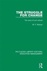 M. F. Wideen, M.F. Wideen - Struggle for Change