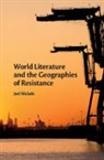 Joel Nickels, Joel (University of Miami) Nickels, Nickels Joel - World Literature and the Geographies of Resistance