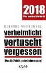 Gerhard Wisnewski - verheimlicht - vertuscht - vergessen 2018