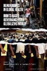 Lawrence O. Gostin, Lawrence O. (University Professor Gostin, Benjamin Mason Meier, Benjamin Mason (EDT)/ Gostin Meier, Lawrence O. Gostin, Lawrence O. (University Professor Gostin... - Human Rights in Global Health