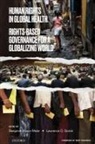 Lawrence O. (University Professor Gostin, Benjamin Mason Meier, Benjamin Mason (EDT)/ Gostin Meier, Mary Robinson, Lawrence O Gostin, Lawrence O. Gostin... - Human Rights in Global Health