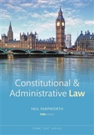 Neil Parpworth, Neil (Principal Lecturer in Law Parpworth - Constitutional & Administrative Law