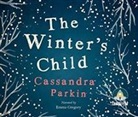 Cassandra Parkin - The Winter's Child (Hörbuch)