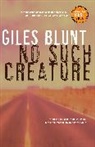 Giles Blunt - No Such Creature