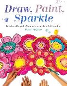Patty Palmer - Draw, Paint, Sparkle
