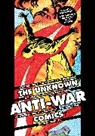 Steve Ditko, Joe Gill, Pete Morisi, Craig Yoe, Craig Yoe - The Unknown Anti-War Comics!