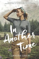 Caroline Leech - In Another Time