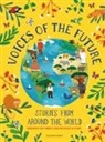 Irina Bokova - Voices of the Future: Stories from Around the World