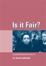 Sarah Johnston, Phillippa Drakeford - Is It Fair?