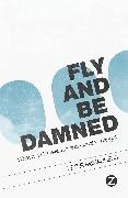 Peter McManners, McManners Peter - Fly and Be Damned What Now for Aviation and Climate Change?