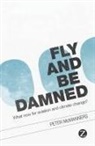Peter Mcmanners - Fly and Be Damned