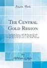 William Gilpin - The Central Gold Region
