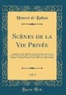 Honoré de Balzac, Honore de Balzac - Scènes de la Vie Privée, Vol. 1