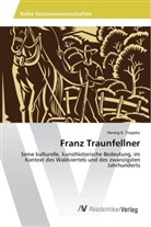 Herwig K Troppko, Herwig K. Troppko - Franz Traunfellner