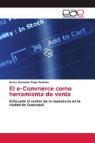 Byron Fernando Pogo Ramírez - El e-Commerce como herramienta de venta