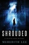 Sue Meredith Cleveland, Dixie Lee Evatt, Meredith Lee - SHROUDED