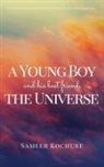 Sameer Kochure - A Young Boy And His Best Friend, The Universe. Vol. 1