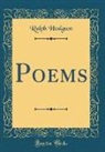 Ralph Hodgson - Poems (Classic Reprint)