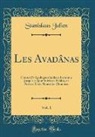 Stanislaus Julien - Les Avadânas, Vol. 1