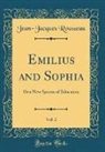 Jean-Jacques Rousseau - Emilius and Sophia, Vol. 2