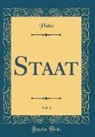 Plato, Plato Plato - Staat, Vol. 1 (Classic Reprint)