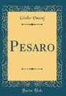 Giulio Vaccaj - Pesaro (Classic Reprint)