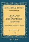 Maulana Jalal Al-Din Rumi - Les Saints des Derviches Tourneurs, Vol. 1