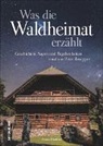 Franz Preitler - Was die Waldheimat erzählt