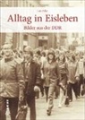 Lutz Hiller - Alltag in Eisleben