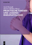 Ger Horneff, Gerd Horneff, Minden, Minden, Kirsten Minden - Praktische Kinder- und Jugendrheumatologie