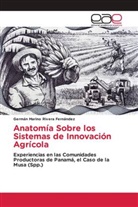 Germán Marino Rivera Fernández - Anatomía Sobre los Sistemas de Innovación Agrícola