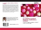 Sonia Verjel Sánchez - La cebolla ocañera, historia, tradición y cultura