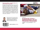Oscar Díaz Pi - Evaluación Clínico - Epidemiológica de los Pacientes Lesionados