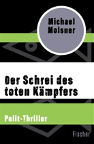 Michael Molsner - Der Schrei des toten Kämpfers