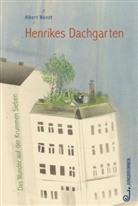 Albert Wendt, Linda Wolfsgruber - Henrikes Dachgarten