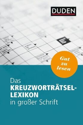  Dudenredaktion - Das Kreuzworträtsel-Lexikon in großer Schrift