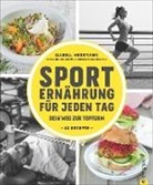 Isabell Heßmann, Ulrike Kirmse - Sporternährung für jeden Tag