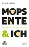 Bianca Burow - Mops, Ente und ich
