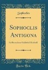 Sophocles Sophocles - Sophoclis Antigona