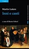 Martin Lutero, B. Scharf - Inni e canti