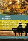 Sergio Manna - L'ascolto che cura. La parola che guarisce. Introduzione al counseling pastorale