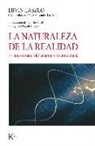 Ervin Laszlo - La naturaleza de la realidad : el nuevo mapa del cosmos y la conciencia