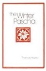 Thomas Hopko - Winter Pascha