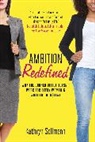 Kathryn Sollman, Kathryn Sollmann - Ambition Redefined