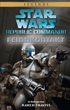 Karen Traviss - Star Wars: Republic Commando - Feindkontakt (Neuausgabe)